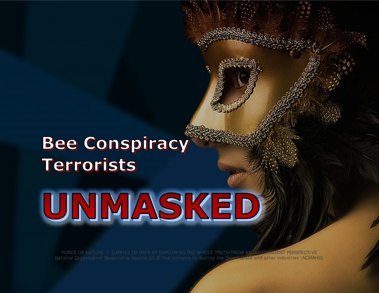 Force Of Nature -- Bee Conspiracy -- 2017 04 05 -- UNMASKED -- National Imidacloprid Ban -- 2