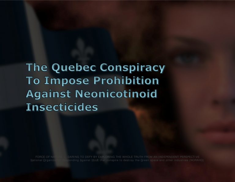 Force Of Nature -- Quebec Conspiracy -- 2017 07 21 -- Neonics -- Grain Producers Angered -- CARDS-4
