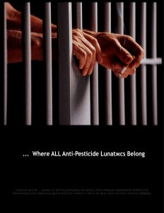 -- Force Of Nature -- CULPRITS -- Titles For CARDS -- JAIL -- Where All Anti-Pesticide Lunatжcs Belong
