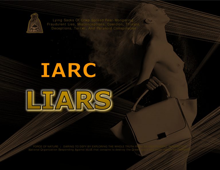 Force Of Nature -- LIAR -- IARC -- 2017 10 24 -- Glyphosate-Gate -- IARC’s Scientific Fraud -- CARDS-5