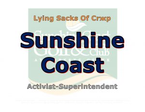 Force Of Nature -- Lying Sacks Of Crжp Who Betray The Golf Industry -- Activist-Superintendents & Managers -- Sunshine Coast, British Columbia (60)