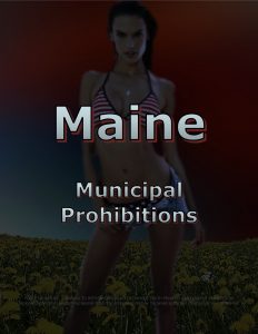 Force Of Nature -- State Of Maine -- Municipal Prohibitions Are Dismal Failures -- False-Pretexts -- Unfair Exception Statuses (2)