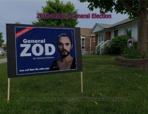 Force Of Nature -- 2018 Ontario General Election -- General Zod For Premier -13