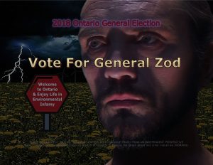Force Of Nature -- 2018 Ontario General Election -- General Zod For Premier -2