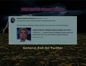 Force Of Nature -- 2018 Ontario General Election -- General Zod For Premier -6