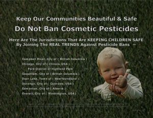 Force Of Nature -- There Are Dozens Of Jurisdictions That Are KEEPING CHILDREN SAFE By Joining The REAL TRENDS Against Pesticide Bans (2)