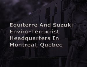 Force Of Nature -- Equiterre -- Ambassador & Public Policy Shield Organization For David Suzuki Foundation In Quebec (38)