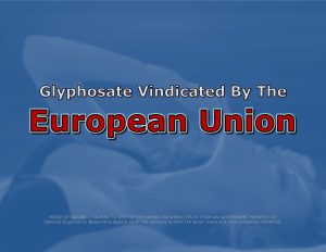Force Of Nature -- Glyphosate -- Vindication Around The World -- CARD (8)