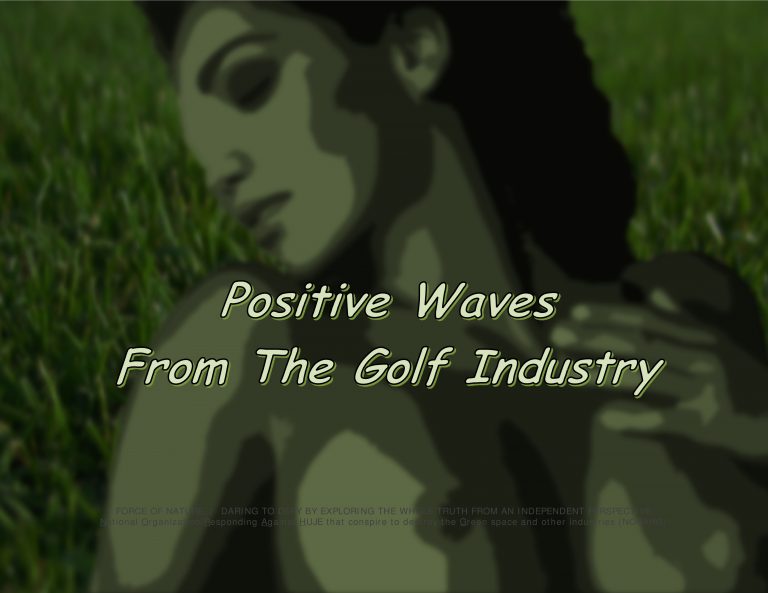 Force Of Nature -- Golf Industry Creates Positive Waves For Society (2)