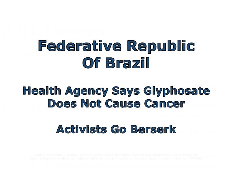 Force Of Nature -- VICTORY AGAINST TERRЖRISTS -- Brazil -- 2019 02 27 -- Glyphosate Doesn't Cause Cancer -- CARDS 1-16