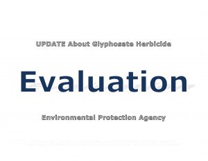 Force Of Nature -- UPDATE -- Glyphosate -- 2019 04 30 -- EPA Reaffirms No Risk To Public Health -- CARDS 1-12