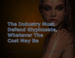 Force Of Nature -- UPDATE -- Glyphosate -- 2019 04 30 -- EPA Reaffirms No Risk To Public Health -- CARDS 1-17