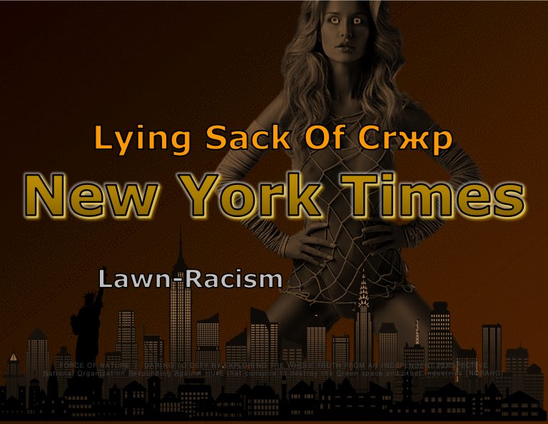 Force Of Nature -- LIAR -- New York Times Fanatжcs -- 2019 08 08 & 13 -- Attacks Against Lawn Care -- CARDS-3