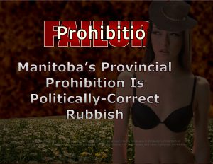 Force Of Nature -- PROHIBITION FAILURE -- Manitoba -- 2019 11 21 -- End The Ban -- Fiesta Corruption -- Steinbach -- CARD (8)