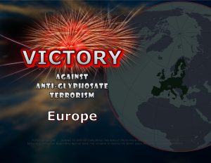 Force Of Nature -- Glyphosate Herbicide -- 2017 11 27 -- VICTORY -- European Union -- Wins Approval For 5 Years -- CARDS -- VICTORY 1-6